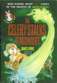 The Celery Stalks at Midnight (Bunnicula, Bk 3)