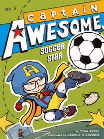 Captain Awesome, Soccer Star (Turtleback School & Library Binding Edition) (Captain Awesome (Pb))
