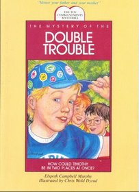 The Mystery of the Double Trouble (The Ten Commandments Mysteries)