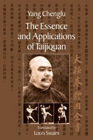 The Essence and Applications of Taijiquan