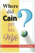 Where did Cain get his Wife