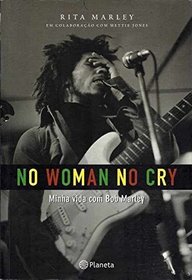 No Woman no Cry: Minha Vida com Bob Marley