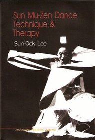 Sun Mu-Zen Dance Technique & Therapy