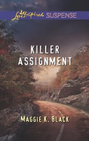 Killer Assignment (Love Inspired Suspense, No 358)