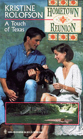 A Touch of Texas (Hometown Reunion, Bk 7) (Tyler, Bk 19)