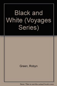 Black and White (Voyages (Santa Rosa, Calif.).)