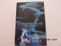 A Deeper Blue: Passion Marks II