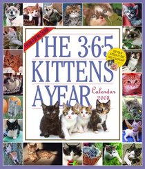The 365 Kittens-A-Year Calendar 2008 (Picture-A-Day Wall Calendars)