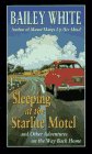 Sleeping at the Starlite Motel: And Other Adventures on the Way Back Home (Large Print)