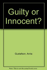 Guilty or Innocent?