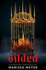 Gilded (Gilded Duology, Bk 1)