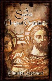 A Search for Original Christianity