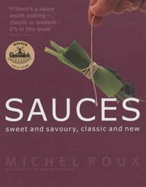 Sauces: Sweet, Savoury, Classic and New