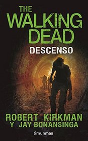 Descenso. The walking dead (Spanish Edition)
