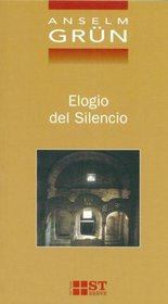 Elogio del Silencio (Spanish Edition)