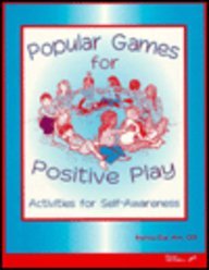 Popular Games for Positive Play: Activities for Self-Awareness