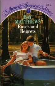 Roses and Regrets (Silhouette special edition)