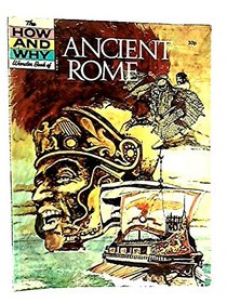 Ancient Rome (How & Why)
