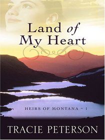 Land of My Heart (Heirs of Montana #1)