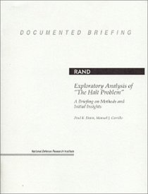 Exploratory Analysis of The Halt Problem: A Briefing on Methods and Initial Insights (Documented Briefing / Rand)