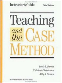 Teaching & the Case Method: Instructor's Guide