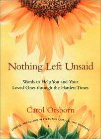 Nothing Left Unsaid: Words to Help You and Your Loved Ones Through the Hardest Times