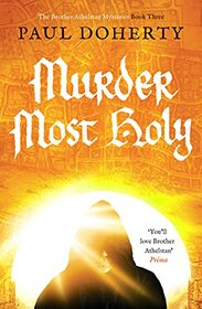 Murder Most Holy (The Brother Athelstan Mysteries): 3