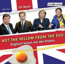 Not the yellow from the egg: Englisch lernen mit den Promis