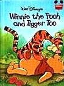 Winnie the Pooh and Tigger too (Disney's Wonderful World of Reading)