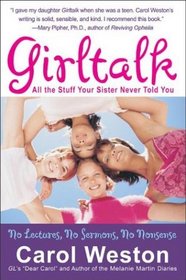 Girltalk Fourth Edition : All the Stuff Your Sister Never Told You