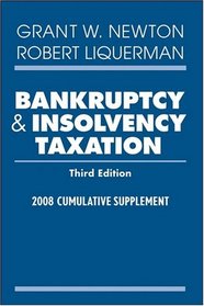 Bankruptcy and Insolvency Taxation, 2008 Cumulative Supplement