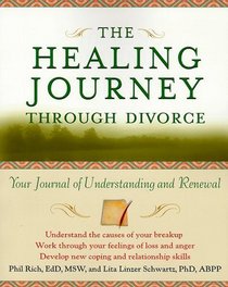 The Healing Journey Through Divorce: Your Journal of Understanding and Renewal