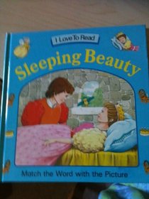 I Love to Read : Sleeping Beauty (I Love to Read)