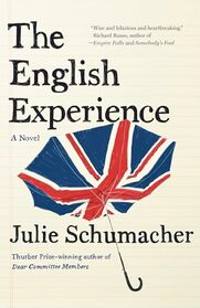 The English Experience: A Novel (The Dear Committee Trilogy)