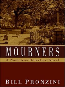 Mourners: A Nameless Detective Novel