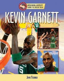 Kevin Garnett (Sharing the American Dream: Overcoming Adversity)