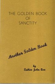 The Golden Book of Sanctity (Another Golden Book) (Another Golden Book)