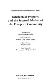 Intellectual Property and the Internal Market of the EUropean Community (European Business Law and Practice)