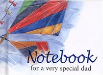 For a Very Special Dad Notebook (To-Give-and-to-Keep)