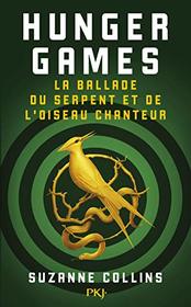 Hunger Games: La ballade du serpent et de l'oiseau chanteur (French Edition)