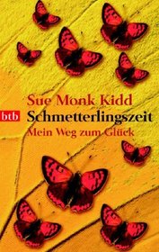 Schmetterlingszeit: Mein Weg zum Gluck (When The Heart Waits) (German Edition)