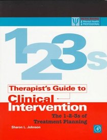Therapist's Guide to Clinical Intervention: the 1-2-3's of Treatment Planning