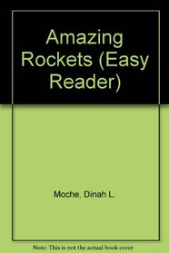 Amazing Rockets (Easy Reader)
