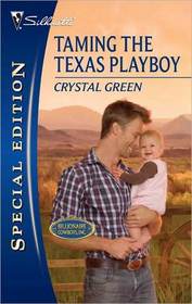 Taming the Texas Playboy (Billionaire Cowboys, Inc., Bk 2) (Silhouette Special Edition, No 2103)