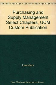 Purchasing and Supply Management Select Chapters, UCM Custom Publication