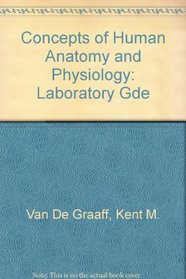 Concepts of Human Anatomy and Physiology: Laboratory Gde