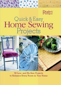 Quick and Easy Home Sewing Projects