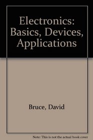 Electronics: Basics, Devices, Applications