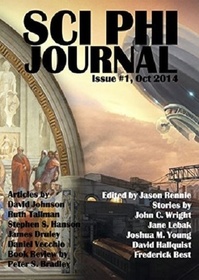 Sci Phi Journal: Issue #1, October 2014: The Journal of Science Fiction and Philosophy (Volume 1)