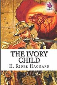 The Ivory Child: Allan Quatermain 7